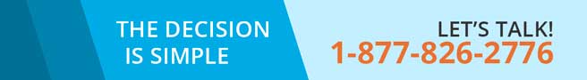 The Decision is simple! Let's Talk! 1-877-826-2776